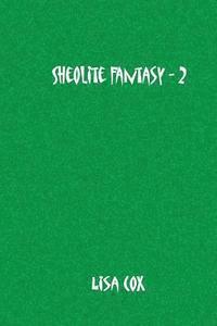 Sheolite Fantasy - 2 1