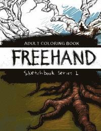 Freehand: Adult Coloring Book 1