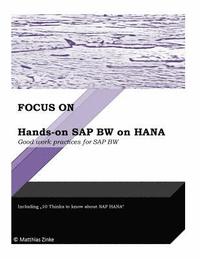 bokomslag Hands-on SAP BW on HANA: Good work practices for SAP BW