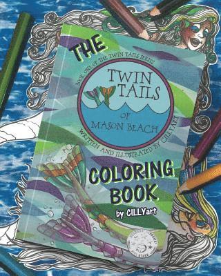 Cillyart - TWIN TAILS of Mason Beach...The Coloring Book!, Häftad