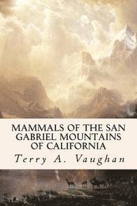 bokomslag Mammals of the San Gabriel Mountains of California