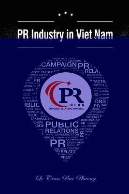 PR Industry in Vietnam: Why it has no PR association 1