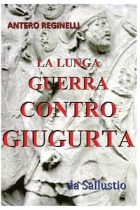 bokomslag La lunga guerra contro Giugurta