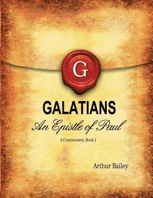 bokomslag Galatians: An Epistle of Paul - A Commentary, Book 3