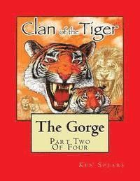 Ken Spears - The Gorge: Clan of the Tiger, Häftad