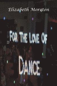 For the Love of Dance 1