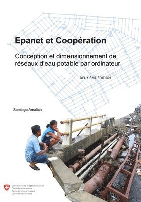 Epanet et Cooperation: Conception et dimensionnement de reseaux d'eau potable par ordinateur. 1