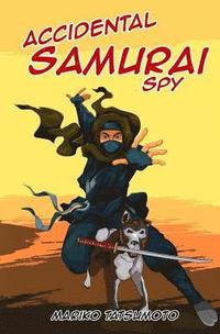 bokomslag Accidental Samurai Spy