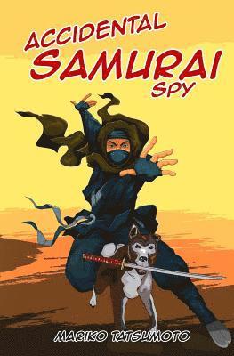 Accidental Samurai Spy 1