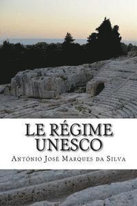 bokomslag Le régime UNESCO