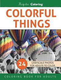 bokomslag Colorful Things: Grayscale Photo Coloring Book for Adults