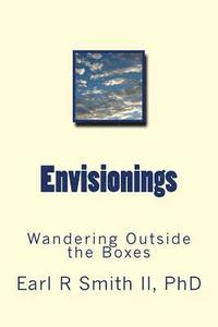 bokomslag Envisionings: Wandering Outside the Boxes