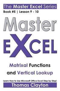 bokomslag Master Excel: Matrixal Functions and Vertical Lookup