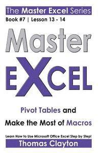 bokomslag Master Excel: Pivot Tables and Make the Most of Macros