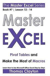 Master Excel: Pivot Tables and Make the Most of Macros 1