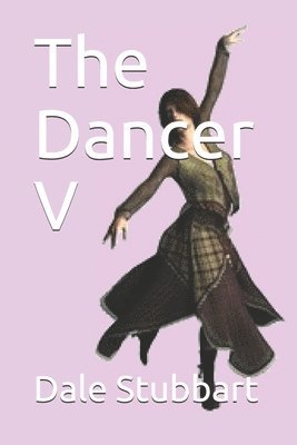 Dale Stubbart - Dancer V, Häftad