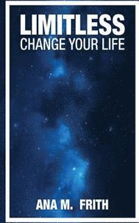 bokomslag Limitless: Change Your Life