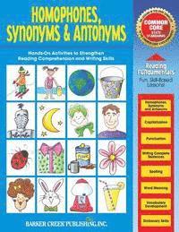 bokomslag Reading Fundamentals - Homophones, Synonyms & Antonyms: Learn about Homophones, Synonyms & Antonyms and How to Use Them to Strengthen Reading Comprehe