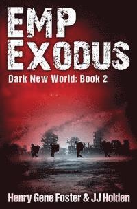 bokomslag EMP Exodus (Dark New World, Book 2) - An EMP Survival Story