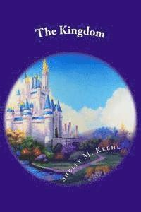 Shelly M. Keehl, Kayla S. Mason/Keehl - The Kingdom, Häftad