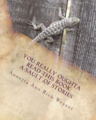 You Really Oughta Read This Book: A Sault of Stories 1