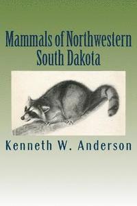 bokomslag Mammals of Northwestern South Dakota
