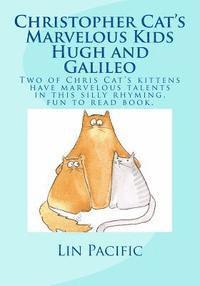 Lin Pacific - Christopher Cat's Marvelous Kids, Hugh and Galileo, Häftad