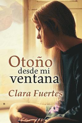 Clara Fuertes - Otoño desde mi ventana, Häftad