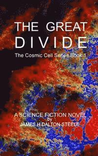 bokomslag The Great Divide: The Cosmic Cell series Book 1