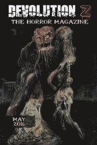 bokomslag Devolution Z May 2016: The Horror Magazine