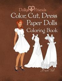 bokomslag Dollys and Friends; Color, Cut, Dress Paper Dolls Coloring Book