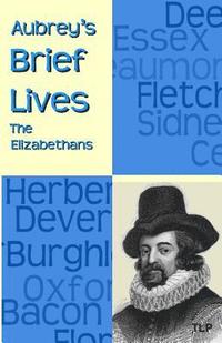bokomslag Aubrey's Brief Lives: The Elizabethans