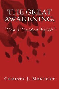 bokomslag The Great Awakening; 'God's Guided Faith': The Great Awakening; 'God's Guided Faith'