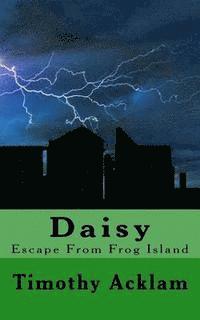 bokomslag Daisy: Escape From Frog Island