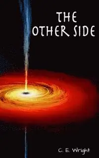 C. E. Wright - The Other Side, Häftad. Tillgänglighet: Lägg i varukorg