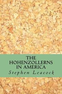 The Hohenzollerns in America 1