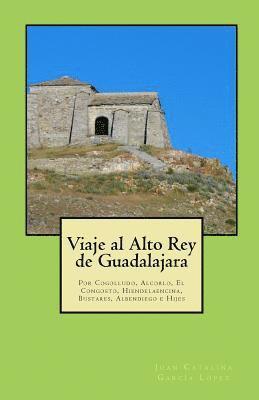 bokomslag Viaje al Alto Rey de Guadalajara