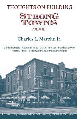 Thoughts on Building Strong Towns, Volume II 1