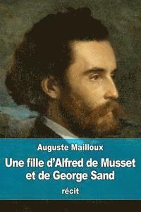 bokomslag Une fille d'Alfred de Musset et de George Sand