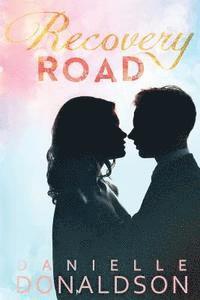 Danielle Donaldson - Recovery Road, Häftad