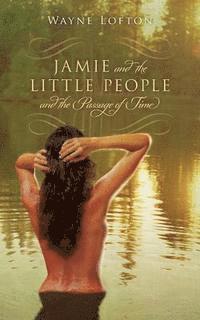 JAMIE and The LITTLE PEOPLE and the Passage of Time 1