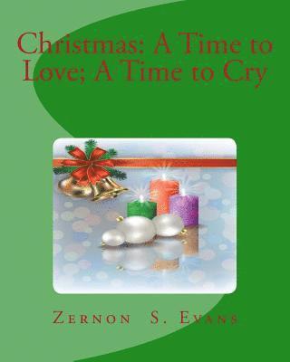 bokomslag Christmas: A Time to Love;A Time to Cry