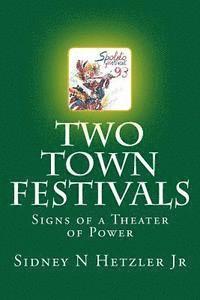 Two Town Festivals: Signs of a Theater of Power 1