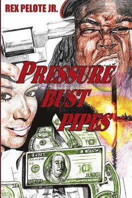 Pressure Bust Pipes 1