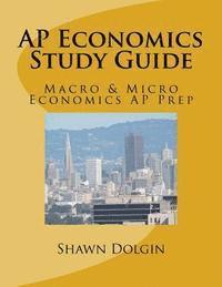 AP Economics Study Guide: Macro & Micro Economics AP Prep 1