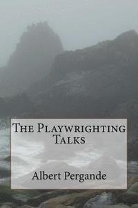bokomslag The Playwrighting Talks