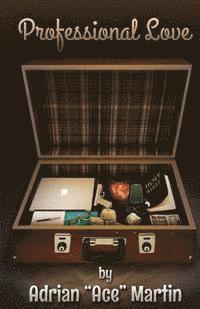 Adrian Ace Martin - Professional Love: ProLove, Häftad