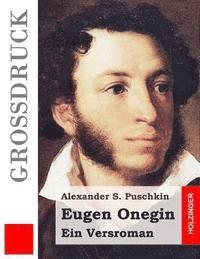 bokomslag Eugen Onegin (Großdruck): Ein Versroman