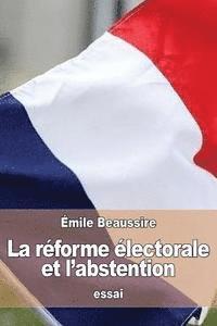 bokomslag La réforme électorale et l'abstention