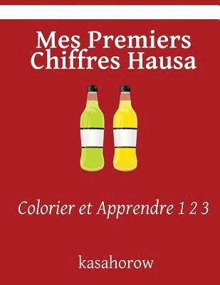 bokomslag Mes Premiers Chiffres Hausa: Colorier et Apprendre 1 2 3